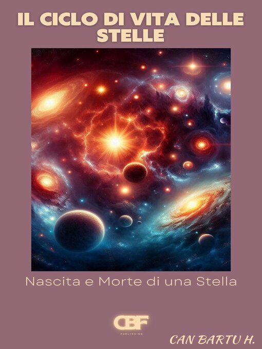 Title details for Il Ciclo di Vita Delle Stelle by CAN BARTU H. - Available